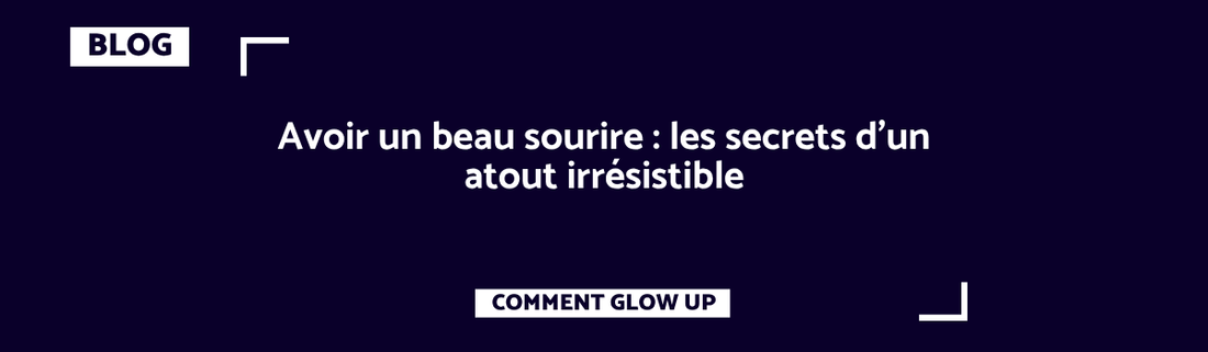 Avoir un beau sourire : les secrets d’un atout irrésistible
